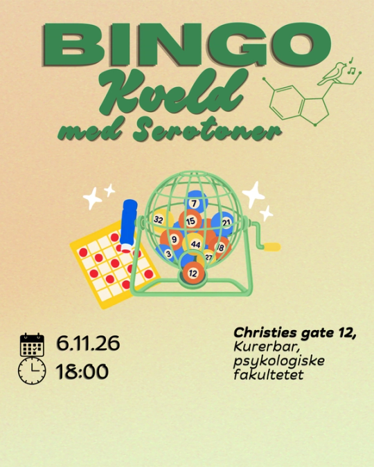 Plakat for «Bingokveld med Serotoner» med illustrasjon av en bingotrommel og et bingobrett. Arrangementet finner sted 6. november 2026 kl. 18.00 på Kurerbar, psykologiske fakultetet, Christies gate 12.