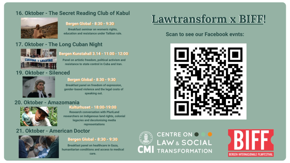 Promoteringsplakat for arrangementene Lawtransform x BIFF fra 16. til 21. oktober, med fem filmrelaterte seminarer og panelsamtaler om menneskerettigheter, politisk aktivisme, urfolks landrettigheter og helsetjenester i Gaza, samt en QR-kode som lenker til arrangementene på Facebook.