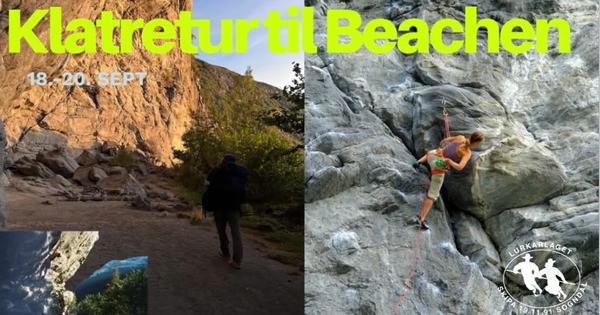 Kollasj med teksten «Klatretur til Beachen 18.–20. sept», som viser en person på vei gjennom et steinete landskap og en klatrer i en bratt fjellvegg.