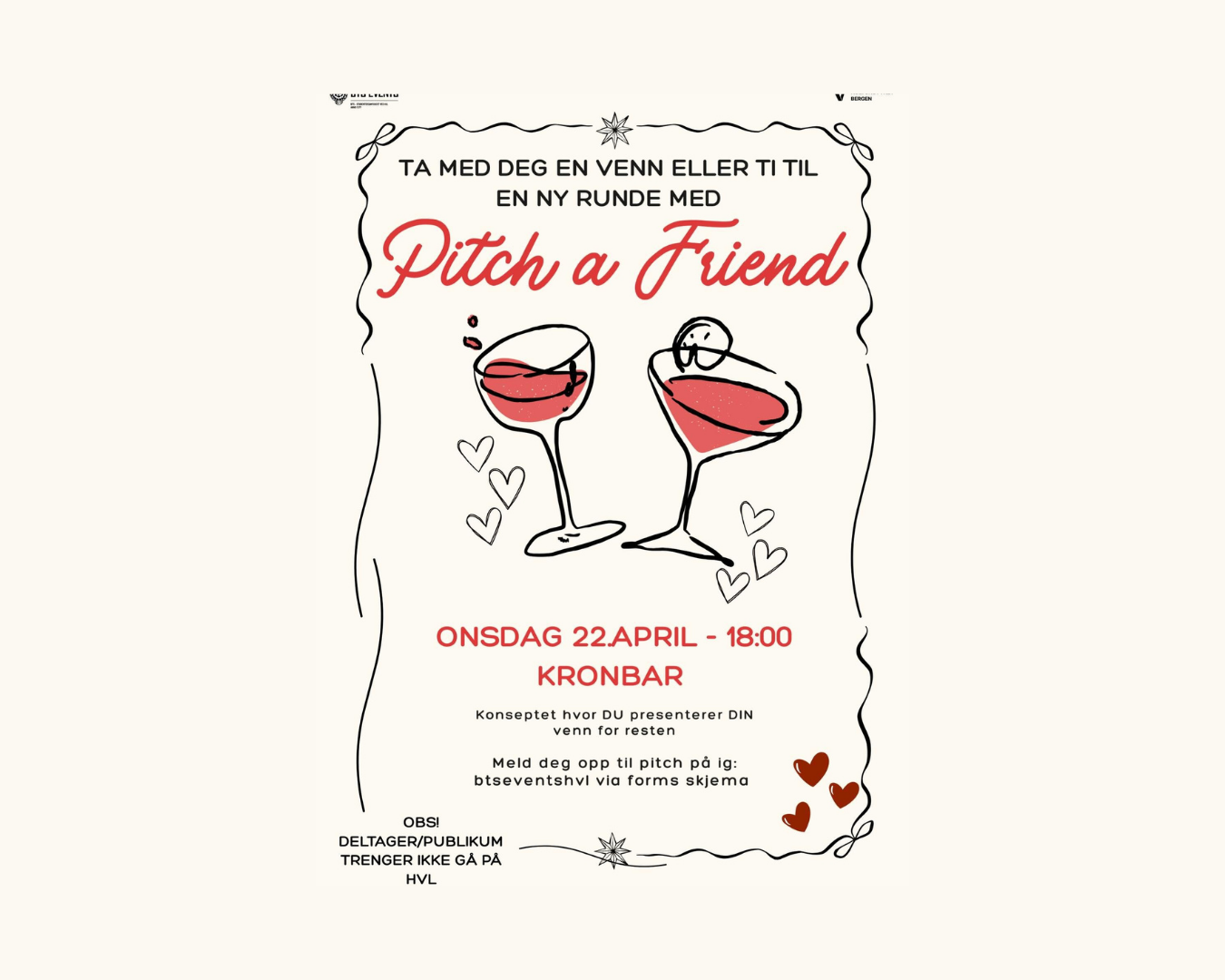 Plakat for arrangementet «Pitch a Friend» på Kronbar onsdag 22. april kl. 18:00, med illustrasjon av to cocktailglass med rosa drikke og små hjerter rundt. Teksten inviterer deltakere til å ta med venner og melde seg på via Instagram-kontoen btseventshvl.