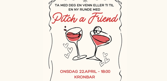 Plakat for arrangementet «Pitch a Friend» på Kronbar onsdag 22. april kl. 18:00, med illustrasjon av to cocktailglass med rosa drikke og små hjerter rundt. Teksten inviterer deltakere til å ta med venner og melde seg på via Instagram-kontoen btseventshvl.