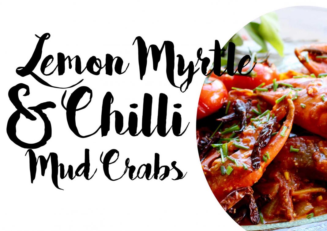 Lemon Myrtle Chilli Mud Crabs Club X