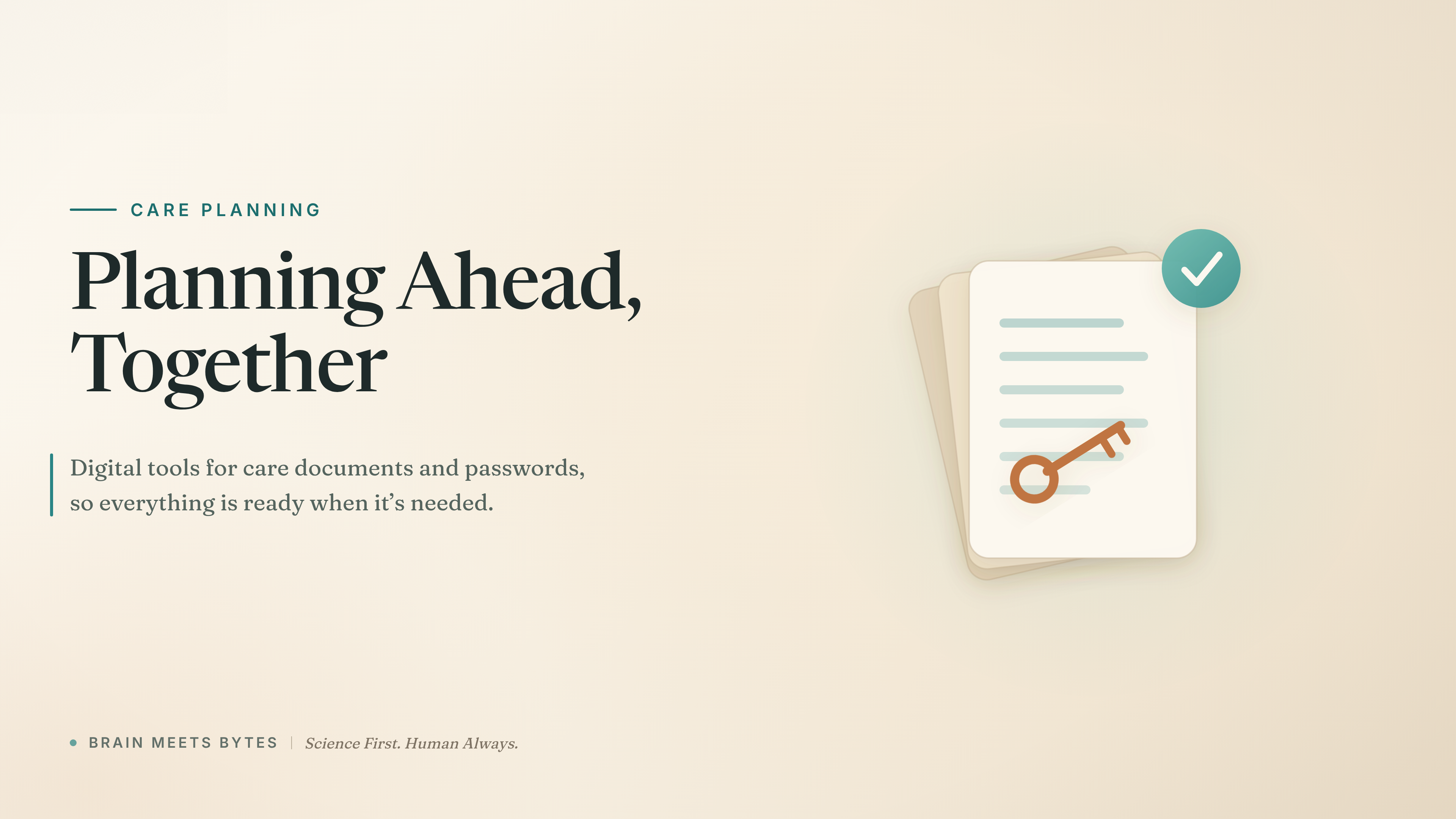 Graphic of three fanned document cards with a small key on top and a check circle in the corner, with the headline Planning Ahead, Together