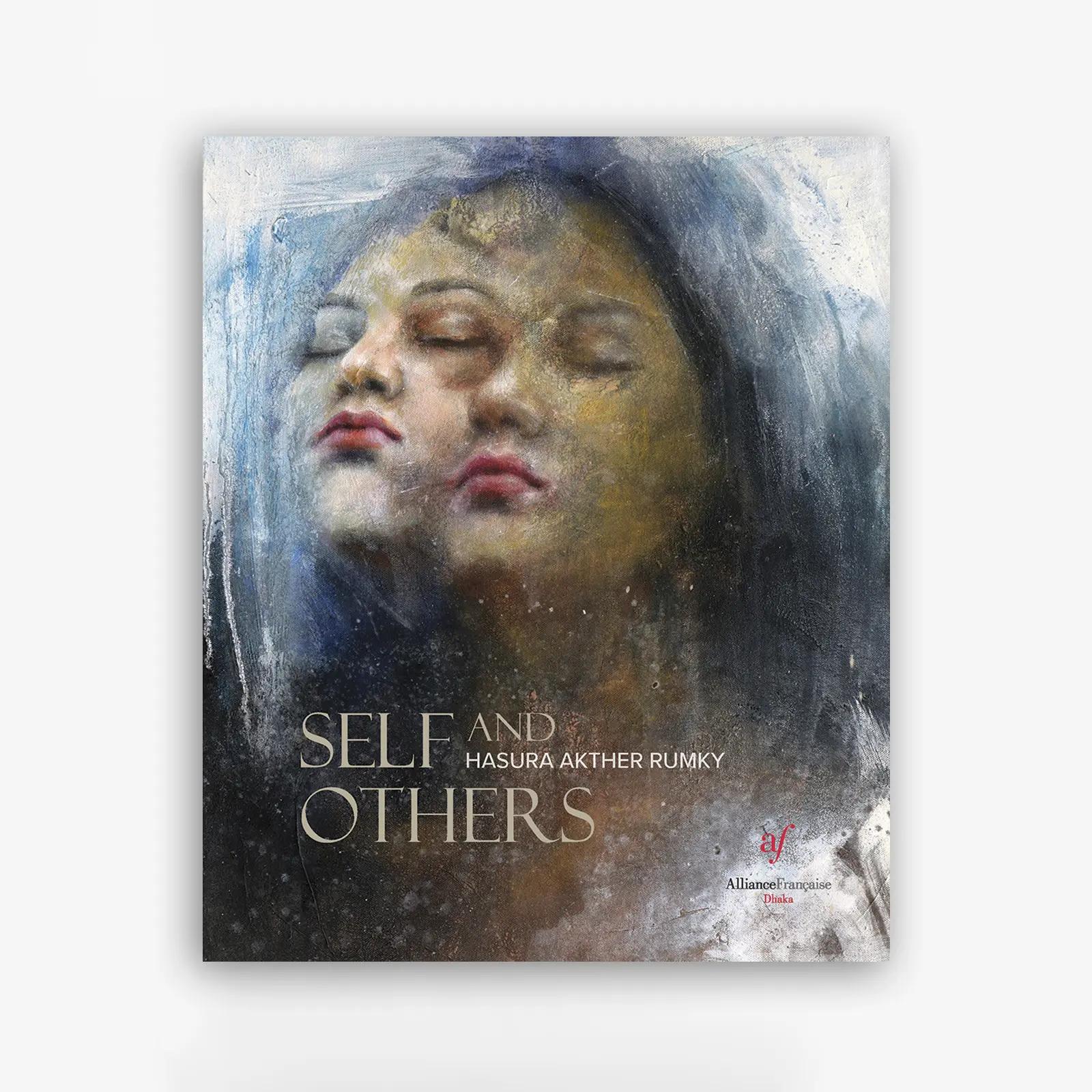 SELF AND OTHERS by Hasura Akther Rumky