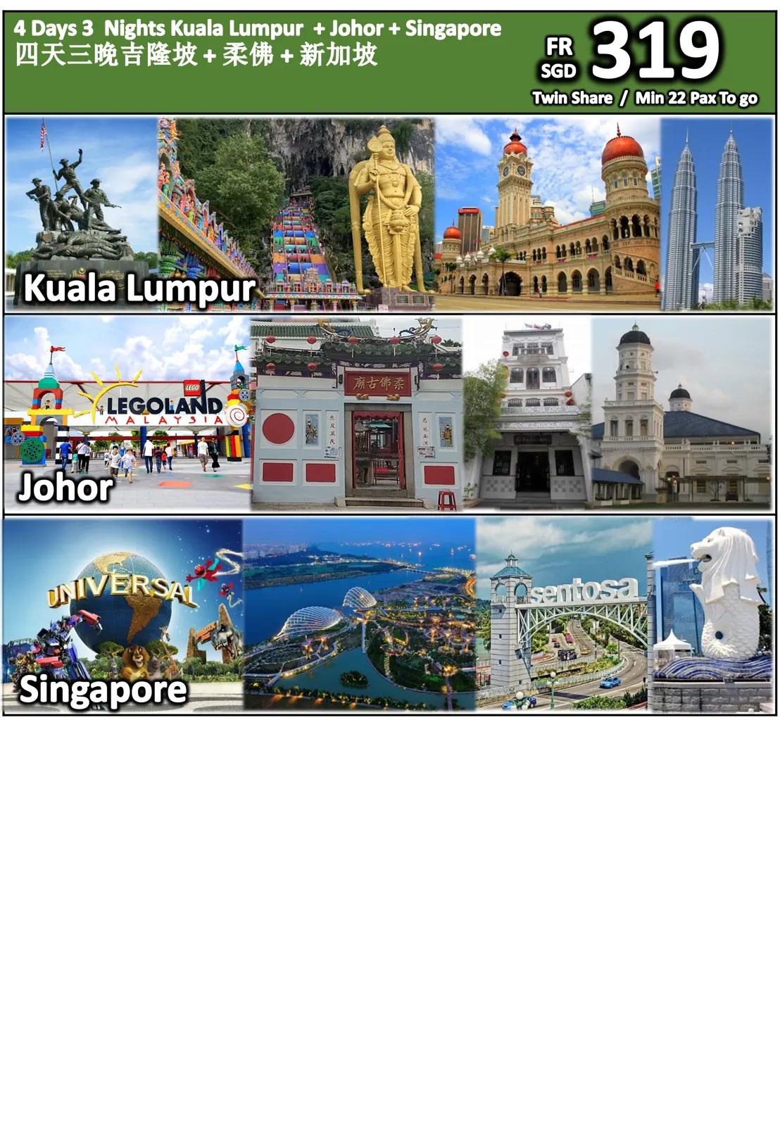 4 Days 3 Nights Kuala Lumpur + Johor + Singapore