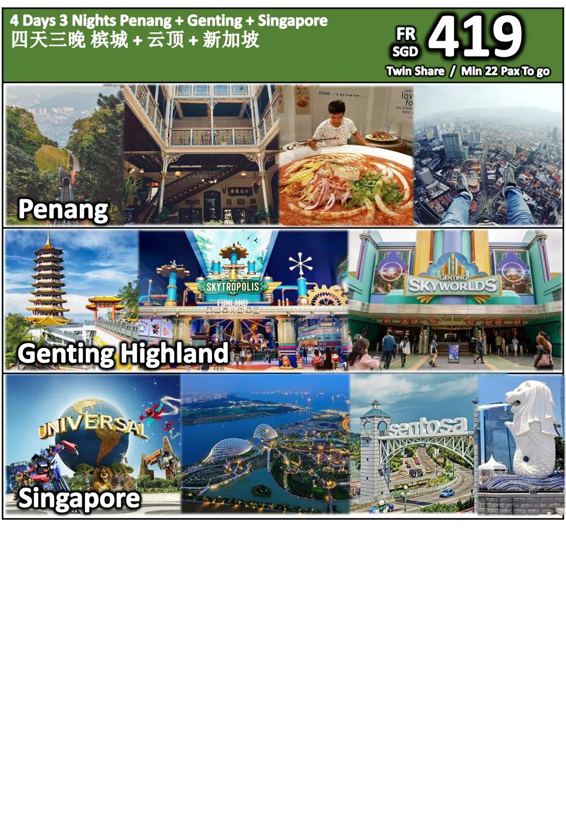 4 Days 3 Nights Penang + Genting + Singapore