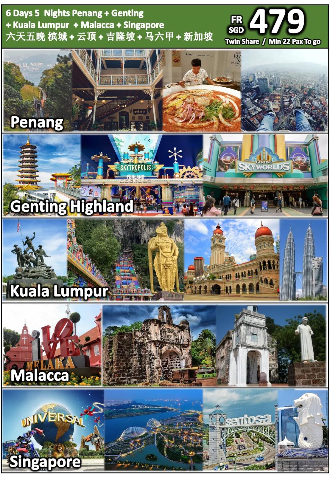 6 Days 5 Nights Penang + Genting + Kuala Lumpur + Malacca + Singapore
