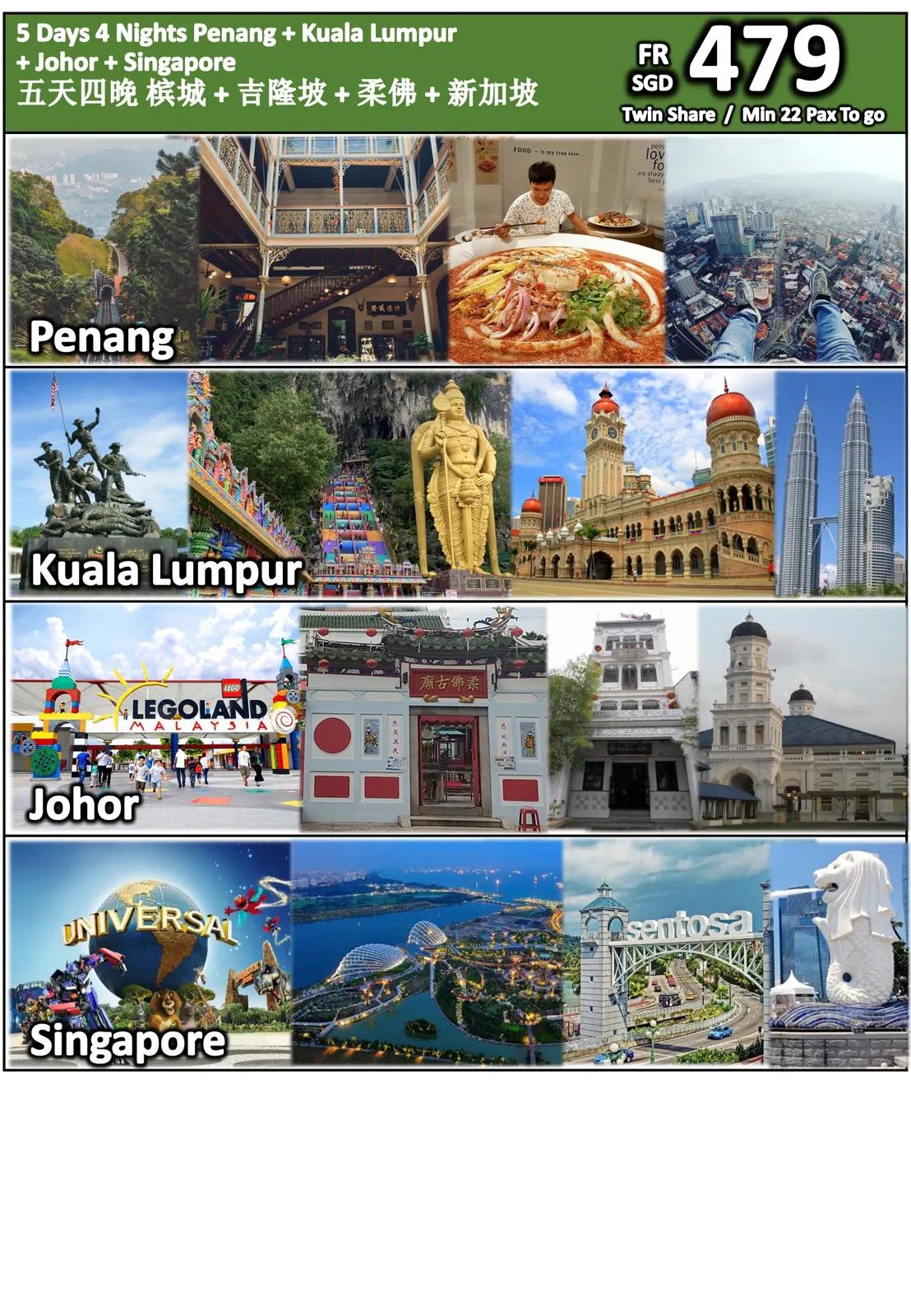 5 Days 4 Nights Penang + Kuala Lumpur + Johor + Singapore