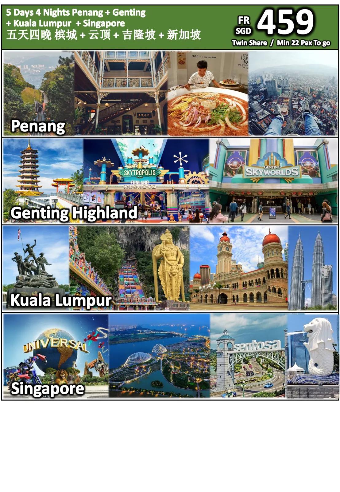 5 Days 4 Nights Penang + Genting + Kuala Lumpur + Singapore