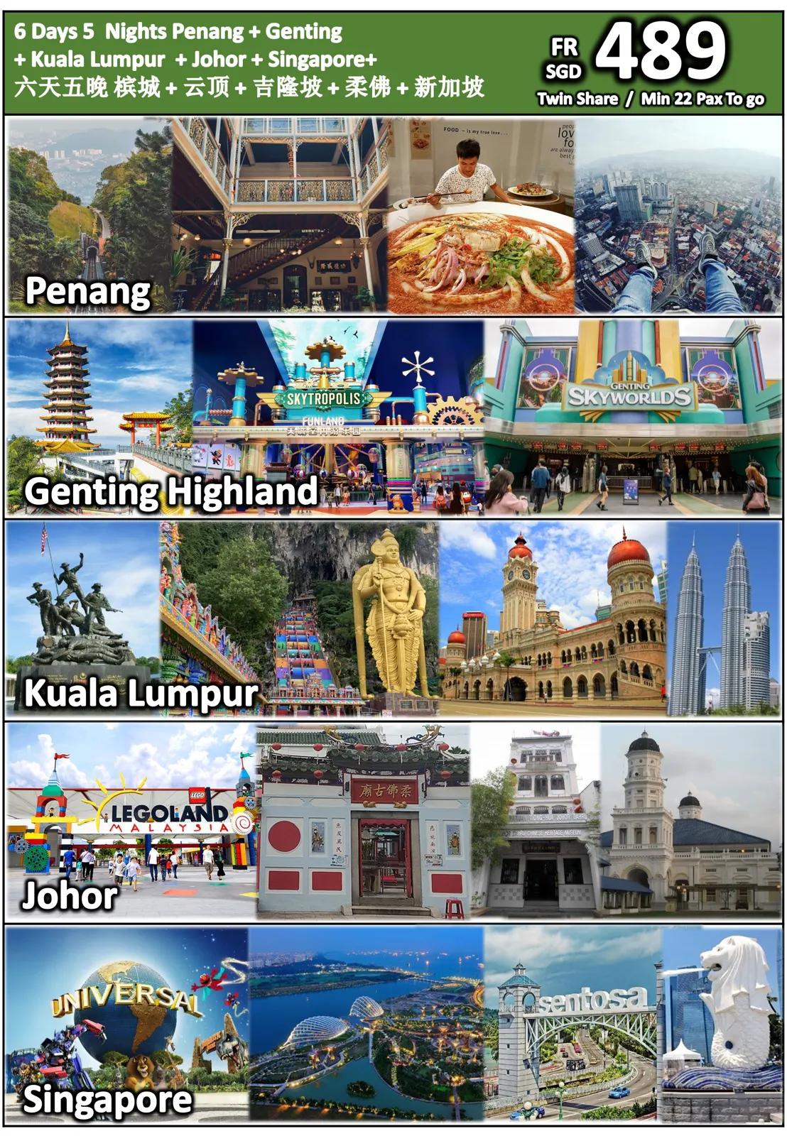 6 Days 5 Nights Penang + Genting + Kuala Lumpur + Johor + Singapore