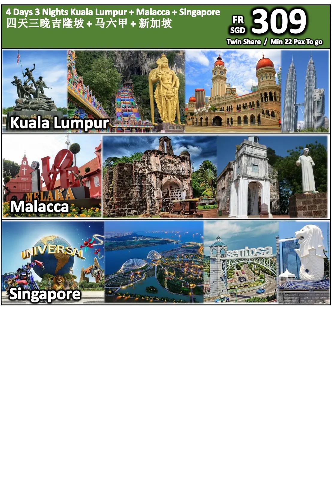 4 Days 3 Nights Kuala Lumpur + Malacca + Singapore