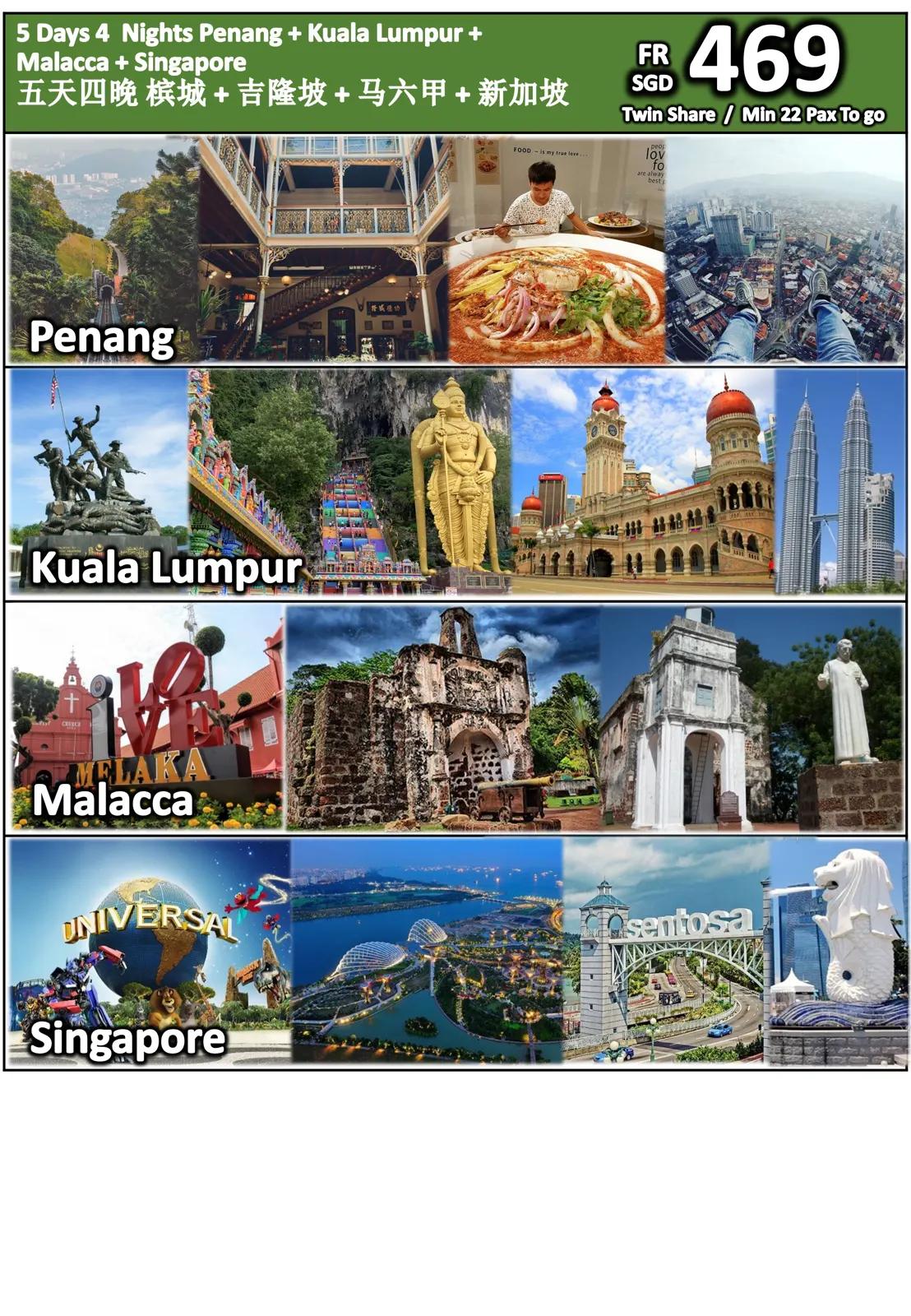 5 Days 4 Nights Penang + Kuala Lumpur + Malacca + Singapore