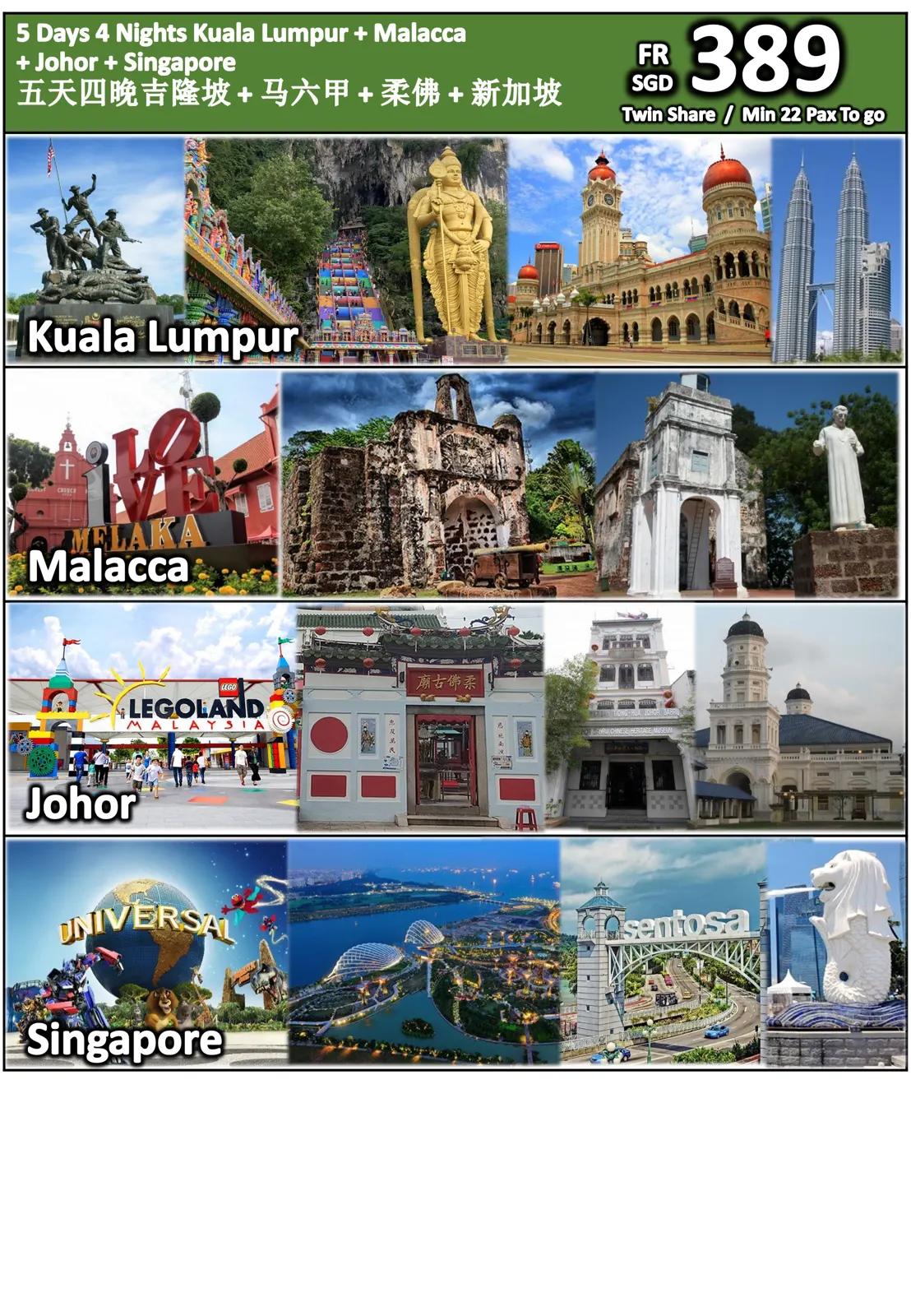5 Days 4 Nights Kuala Lumpur + Malacca + Johor + Singapore