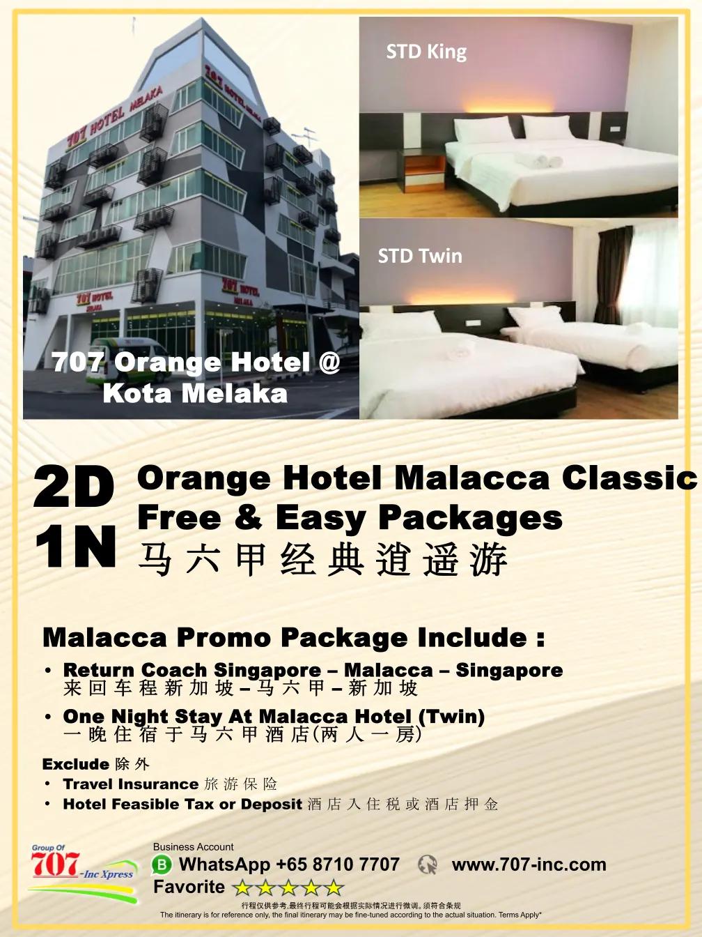 2D1N Orange Hotel Malacca Classic Free & Easy