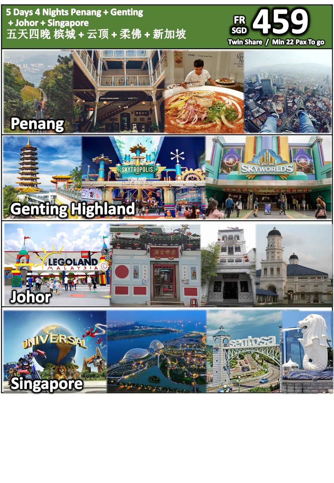 5 Days 4 Nights Penang + Genting + Johor + Singapore