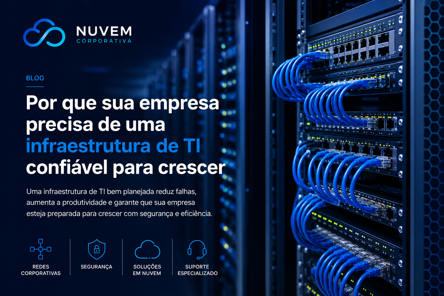 Por que sua empresa precisa de uma infraestrutura de TI confiável para crescer