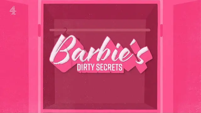 BARBIE'S DIRTY SECRETS