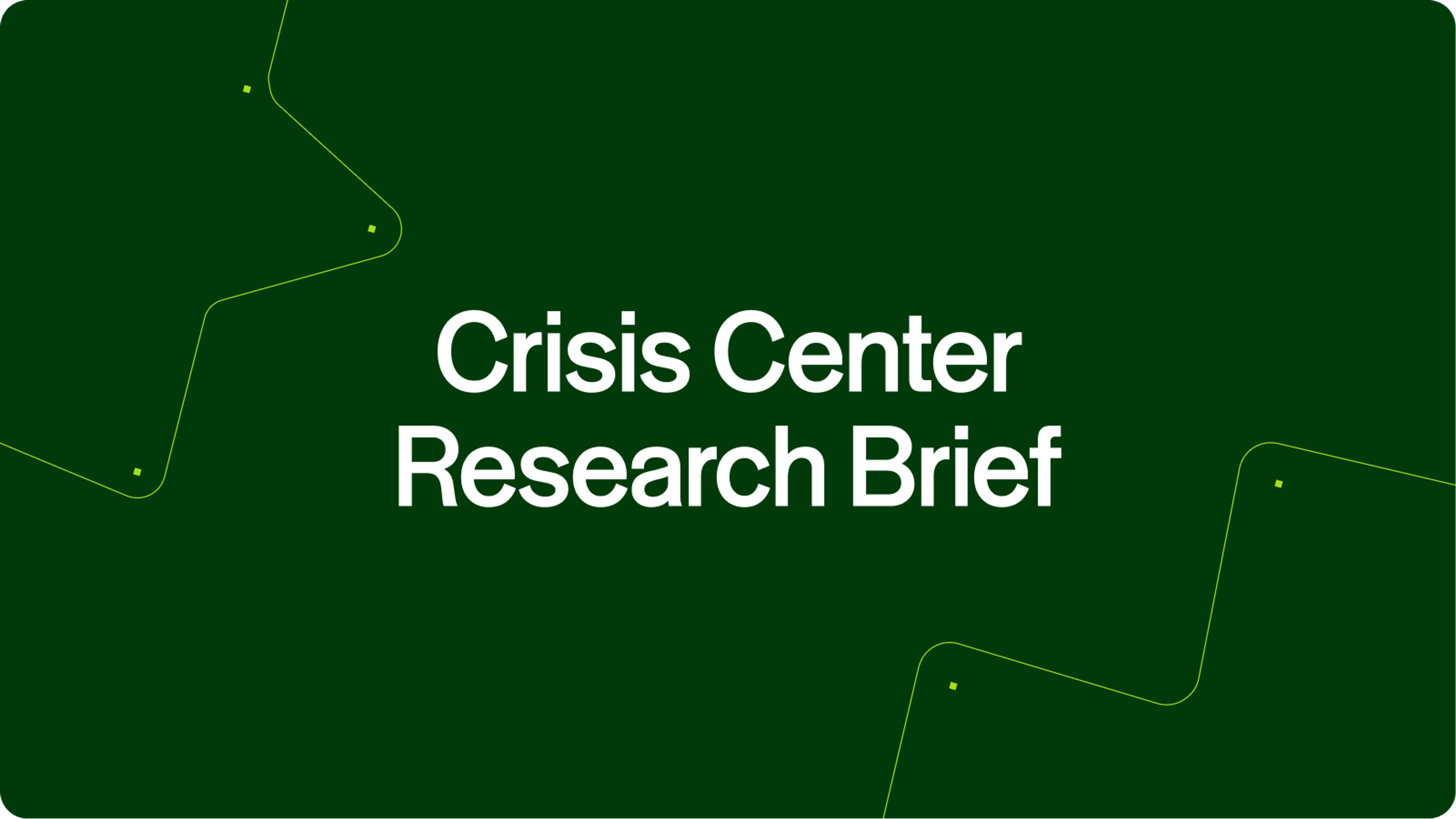 Crisis Center research brief
