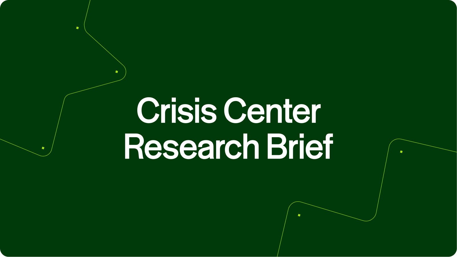Crisis Center research brief