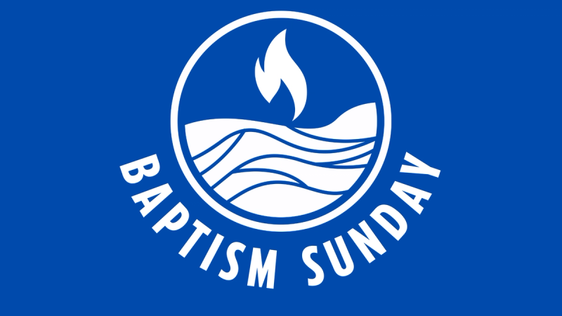 Baptism Sunday