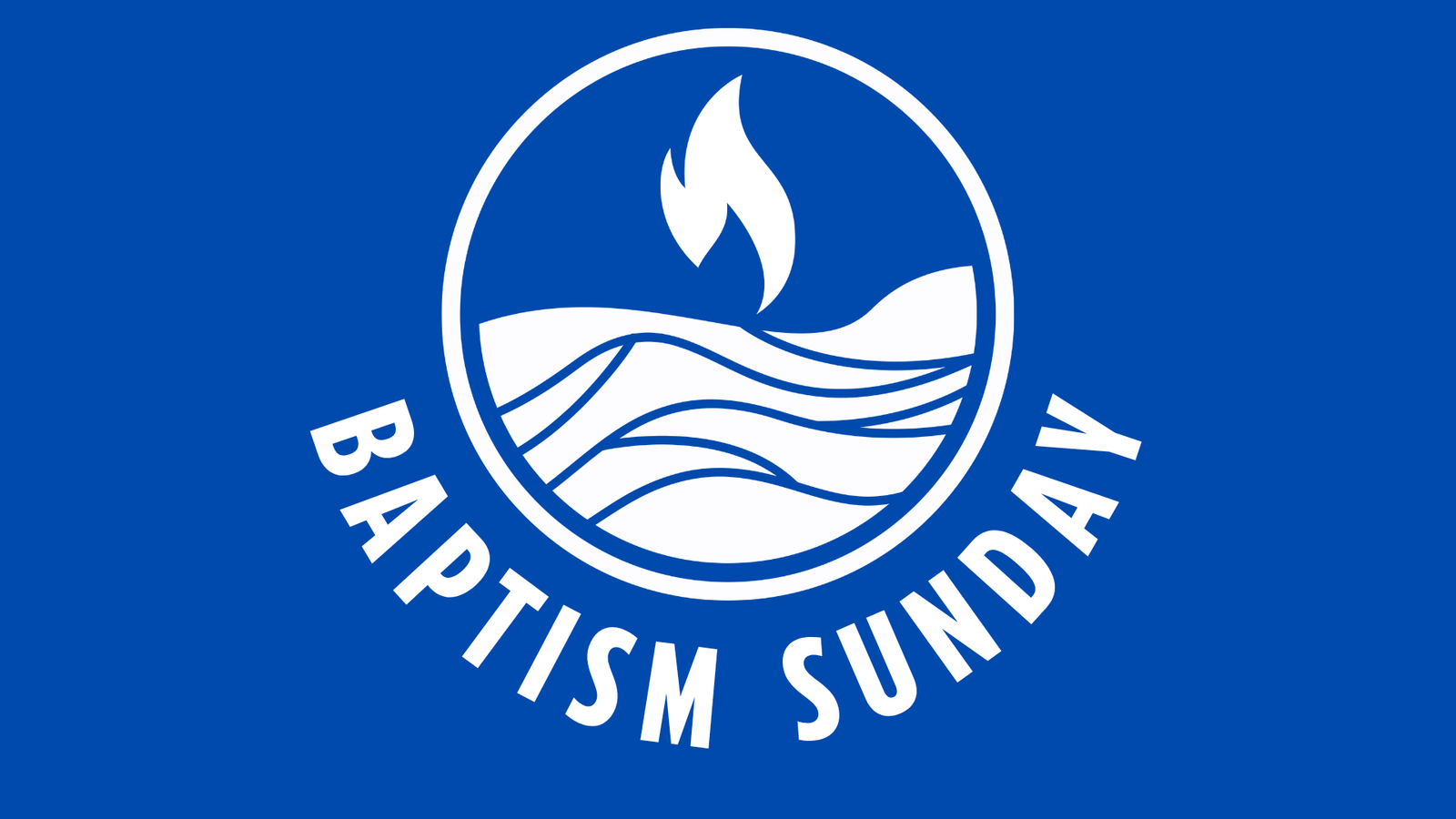 Baptism Sunday