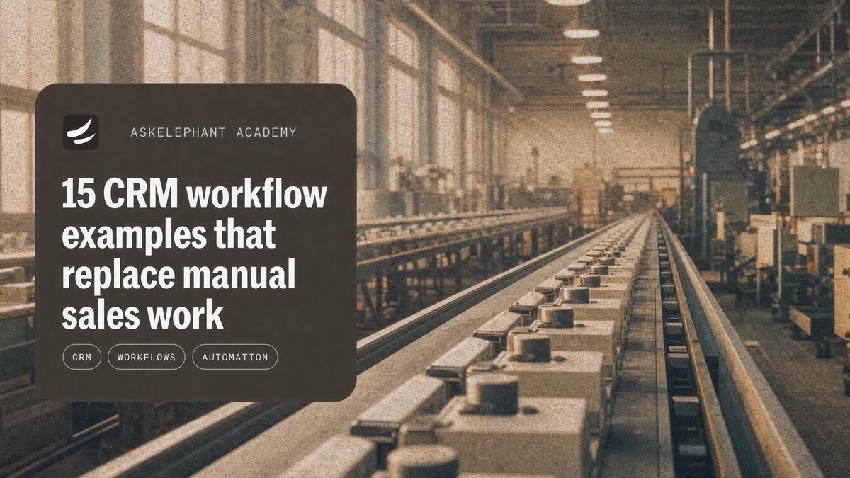 Fifteen CRM workflow examples that replace manual sales work
