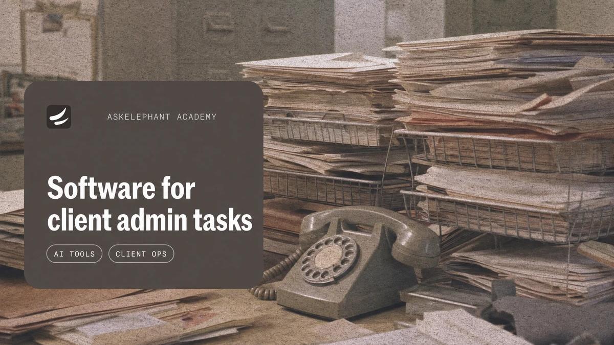 Software for handling client administration tasks with AI