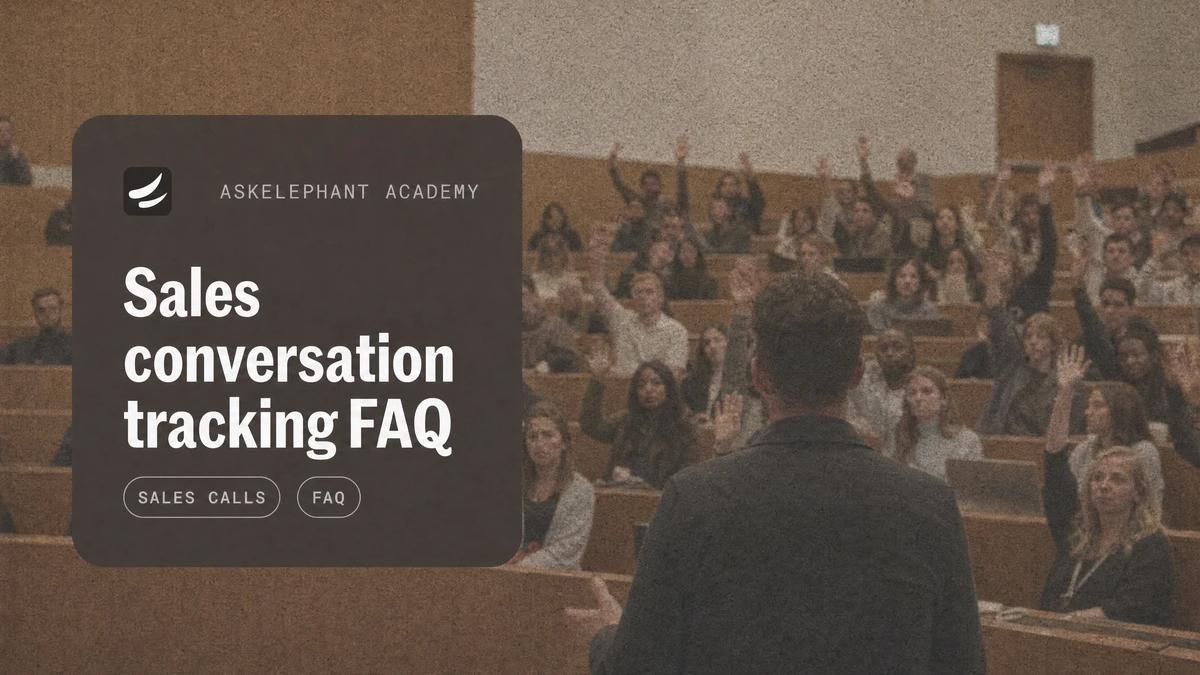 Sales conversation tracking frequently asked questions