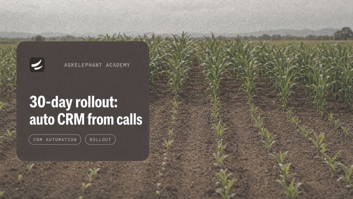 30-day rollout plan for automatic CRM updates after sales calls in HubSpot and Salesforce