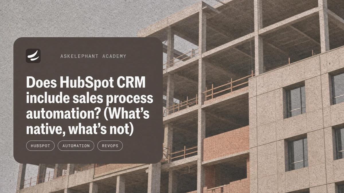 HubSpot CRM sales process automation showing what is native and what is not
