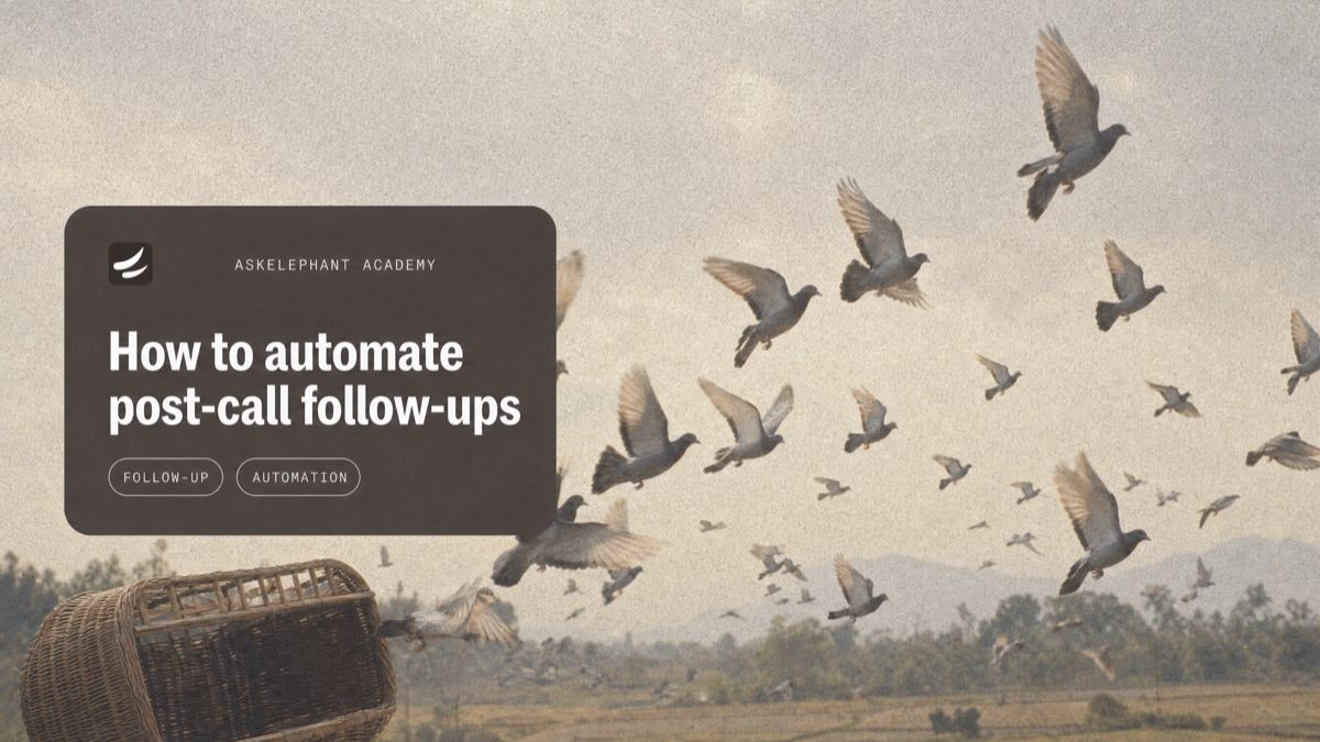 Step-by-step guide to automating post-call follow-ups for sales teams