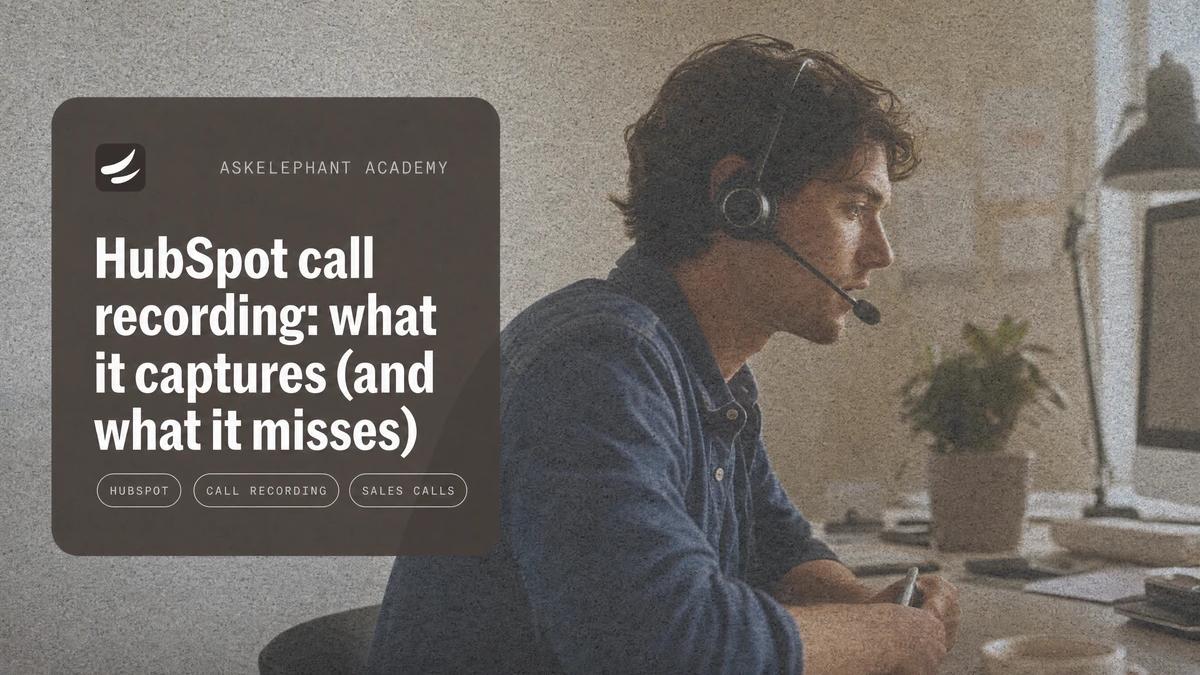 HubSpot call recording guide explaining what sales calls capture and miss