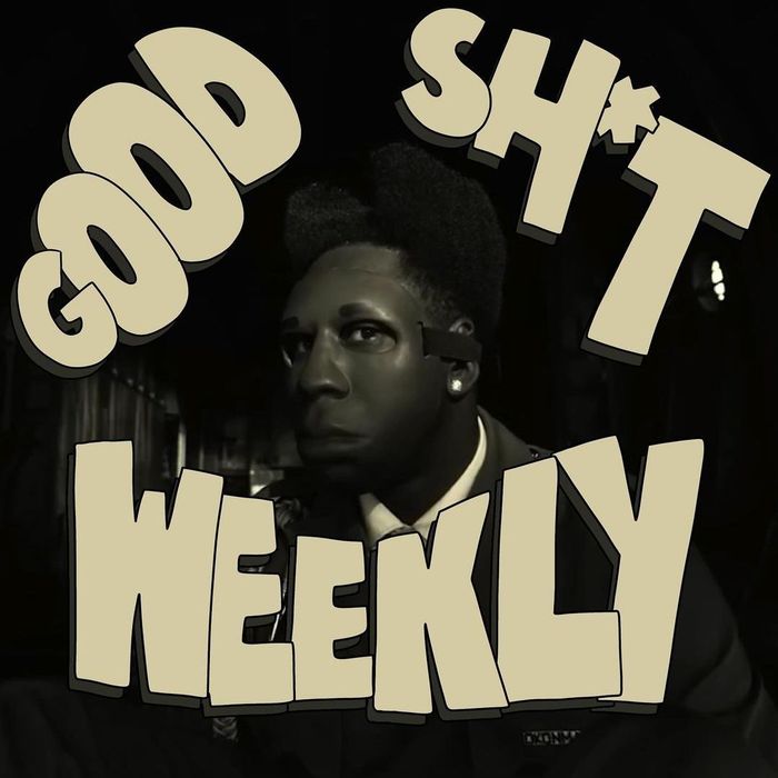 Good Sh*t Weekly 10/28/24