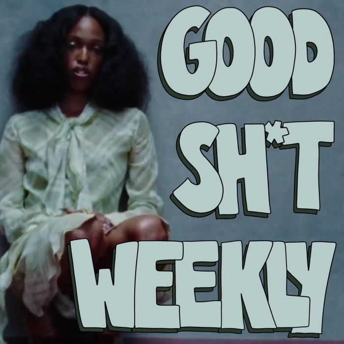 Good Sh*t Weekly 1/20/25