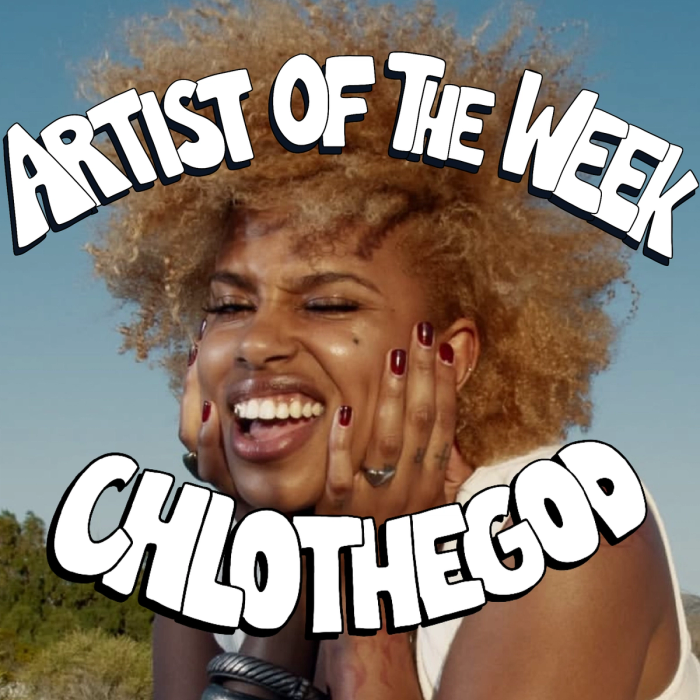 Artist of the Week: Chlothegod