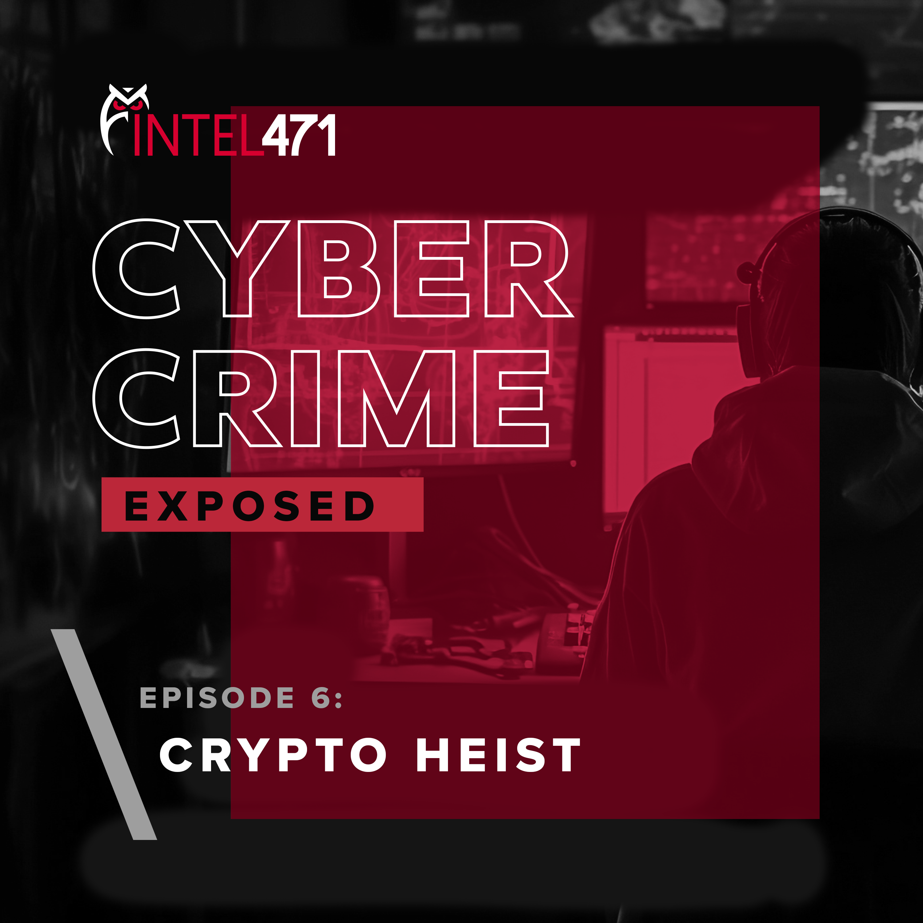Cybercrime-Exposed-Podcast-Crypto-Heist-Tile.png