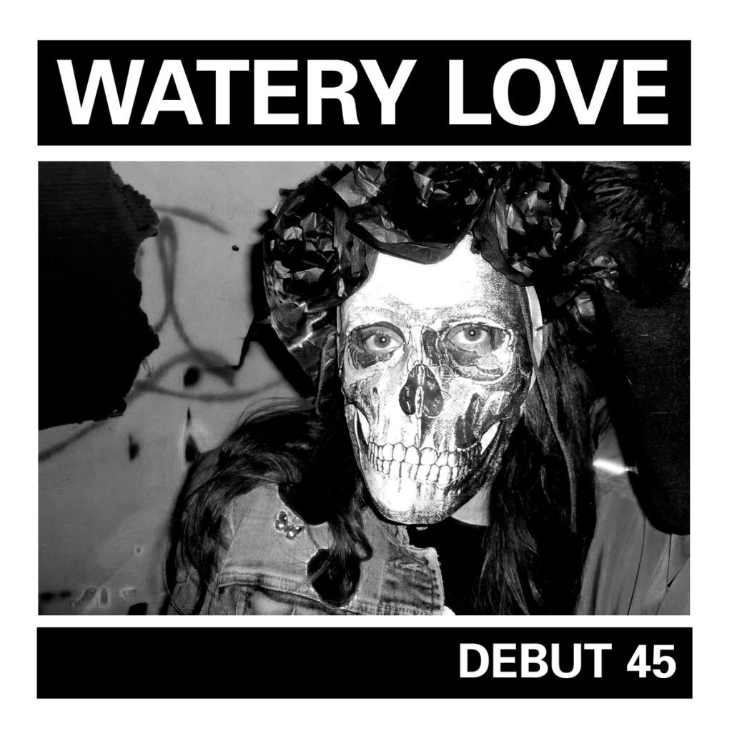 Watery Love - Debut 45 cover