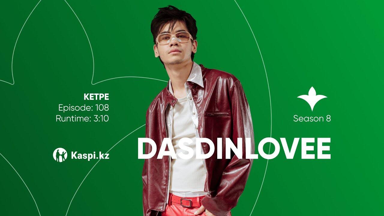 Dasdinlovee — KETPE | OYU Live