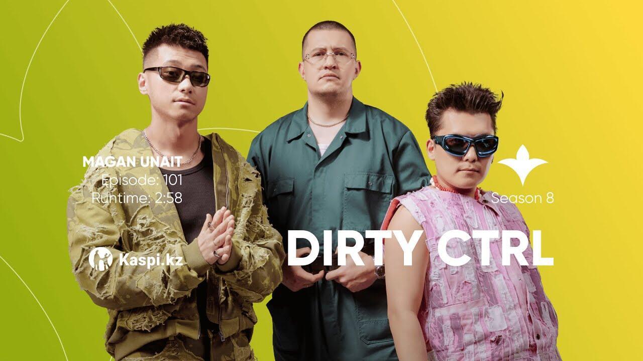 Dirty Ctrl — MAGAN UNAIT | OYU Live