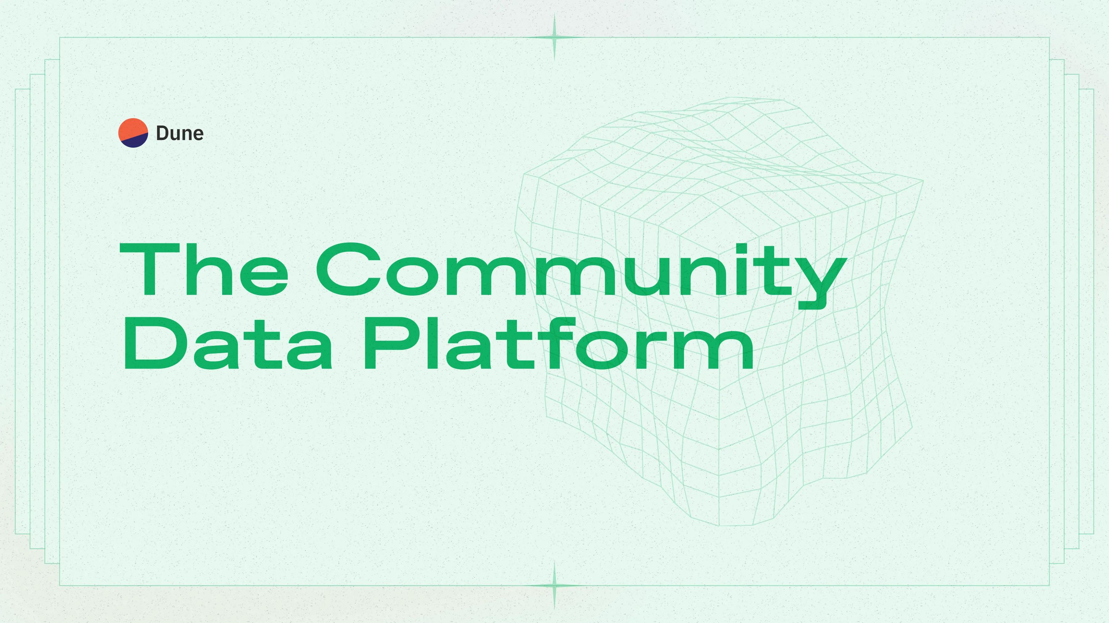 The Community Data Platform - Blog | Dune