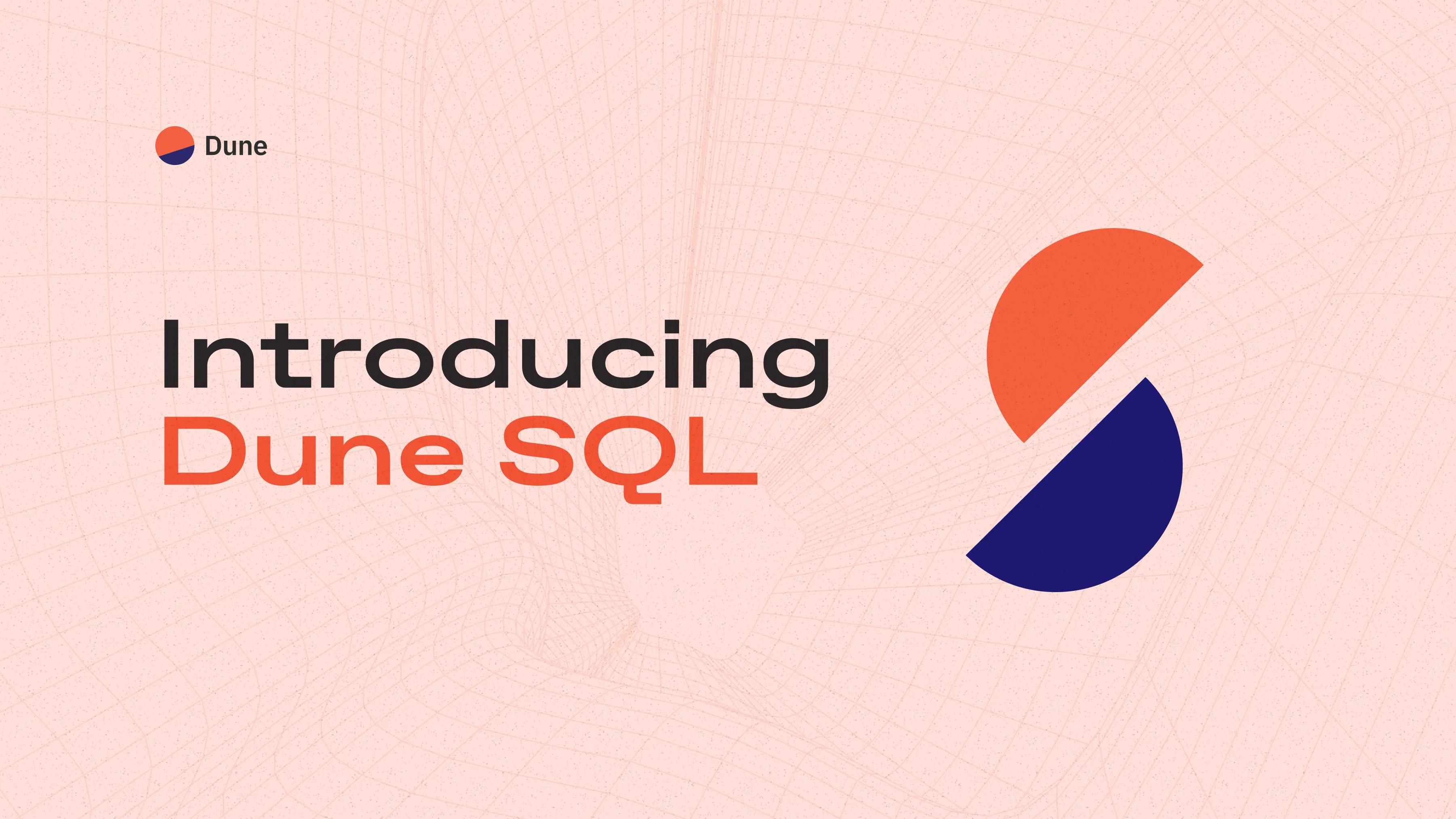 Introducing Dune SQL - Blog | Dune