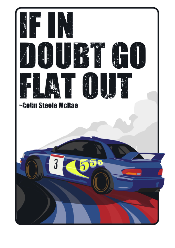 If in doubt flat out