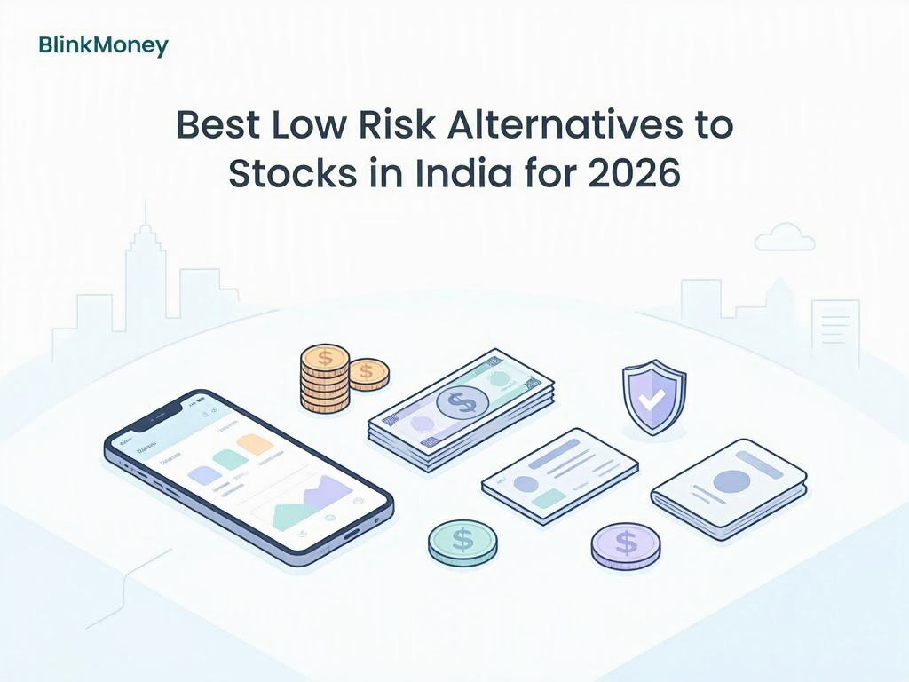 Best Low Risk Alternatives to Stocks in India for 2026