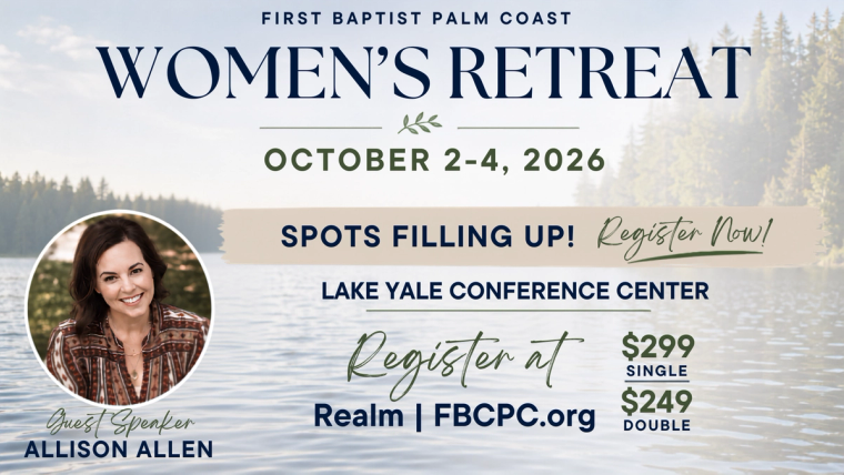 Women's Retreat Fall 2026 | First Baptist Church of Palm Coast