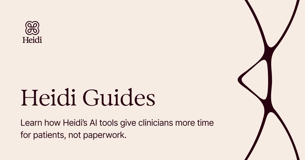 Guides | Heidi AI