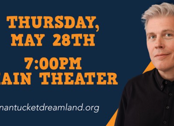 Dreamland & Nantucket Comedy Festival Present: Christian Finnegan - Great Point Properties, Nantucket