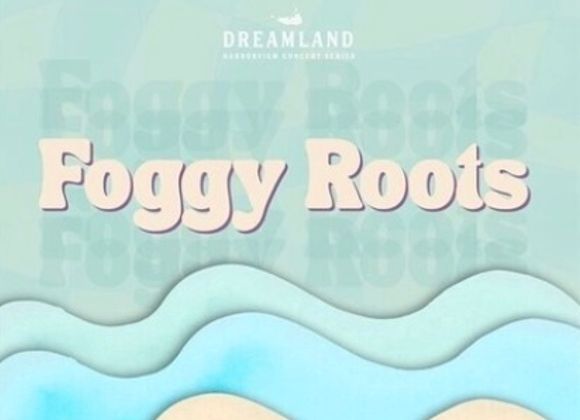 Harborview Concert Series: Foggy Roots - Great Point Properties, Nantucket