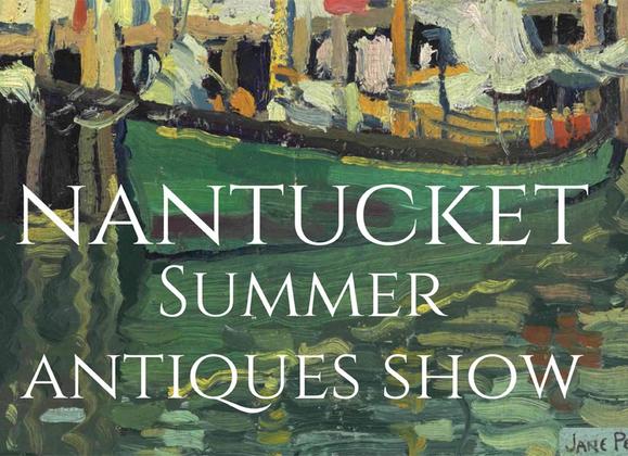 Nantucket Summer Antiques Show - Great Point Properties, Nantucket