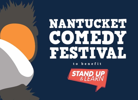 Nantucket Comedy Festival: Women's Night of Comedy - Great Point Properties, Nantucket