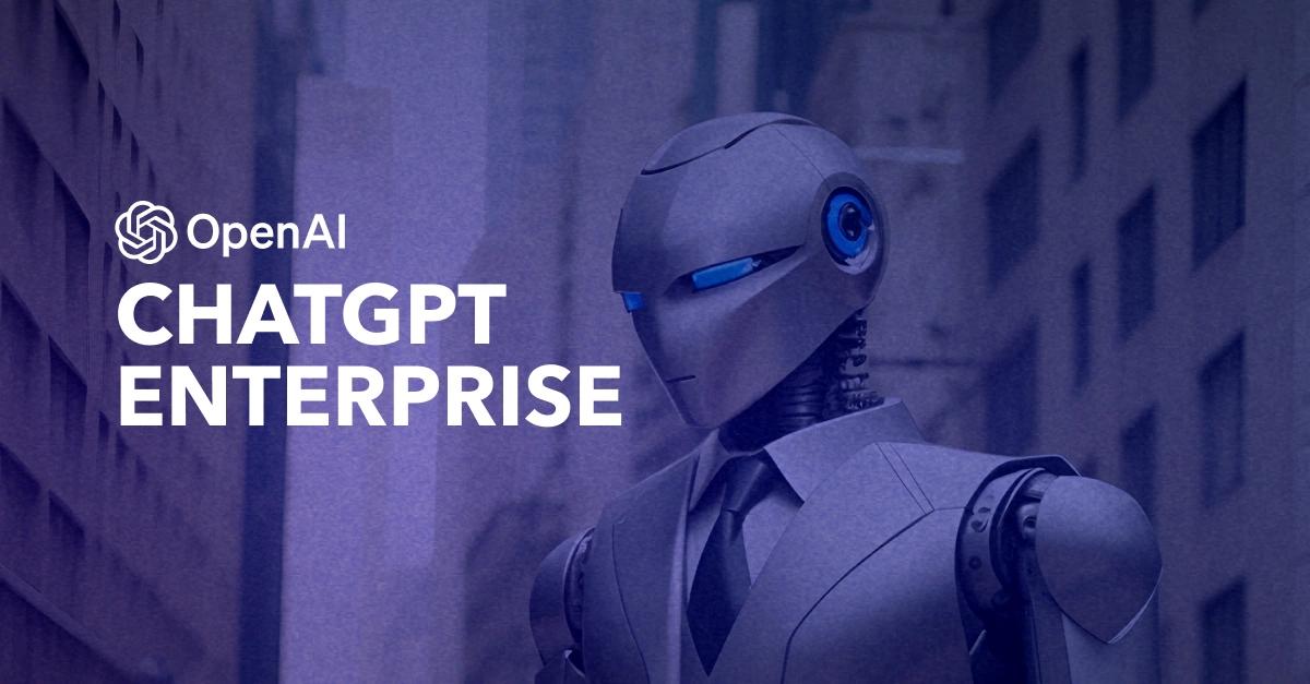 ChatGPT Enterprise: La herramienta indispensable para tu negocio